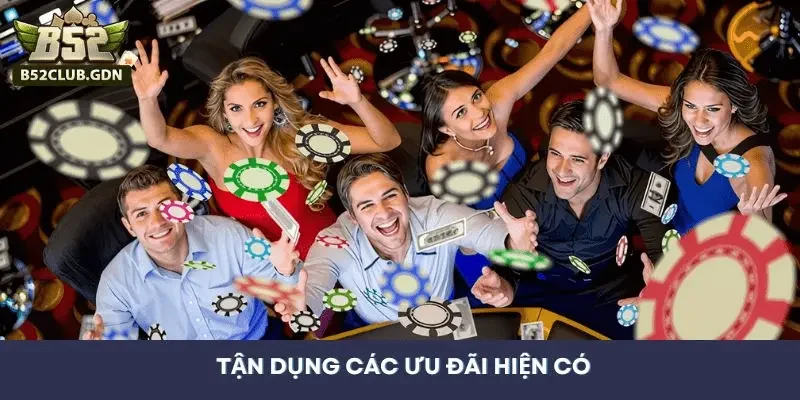 Tận dụng các ưu đãi hiện có